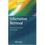 Information Retrieval: Algorithms and Heuristics (The Information Retrieval Series)