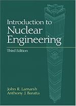 Introduction to Nuclear Engineering (Addison-Wesley Series in Nuclear Science and Engineering)