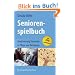 Seniorenspielbuch: Reaktivierung Dementer in Pflege und Betreuung