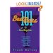 The 101 Best Bars of Los Angeles: A Libationary Guide to the City's Finest Saloons, Pubs and Watering Holes, Plus Some Delightful Dives