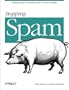 Stopping Spam: Stamping Out Unwanted Email and News Postings
