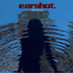 Earshot - Letting Go(2002) Earshot - Letting Go(2002)