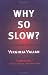 Why So Slow? The Advancement of Women