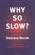 Why So Slow? The Advancement of Women
