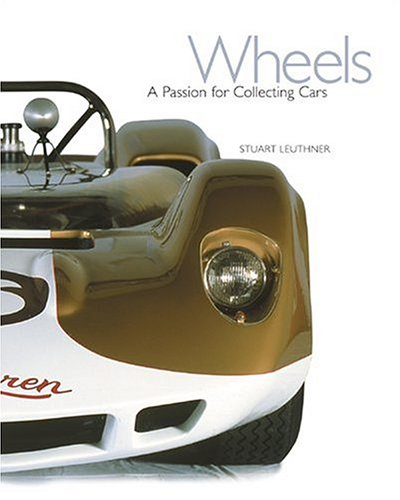 Wheels: A Passion for Collecting Cars