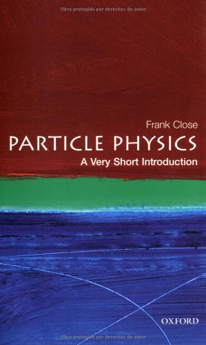 Textbook - Particle Physics: A Very Short Introduction