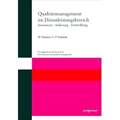 Qualit�tsmanagement im Dienstleistungsbereich. Assessment-Sicherung-Entwicklung