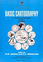 Basic Cartography: v. 1: For Students and Technicians