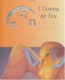 L'oiseau de feu. Avec CD Audio