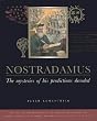 Nostradamus Encyclopedia: The mysteries of his predictions decoded