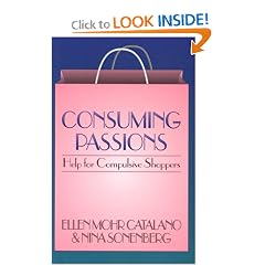 Consuming Passions: Help for Compulsive Shoppers