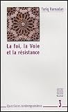 La Foi, la voie et la r�sistance