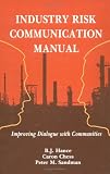 Review CRC  / Industry Risk Communication ManualImproving Dialogue with Communities