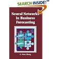 Neural Networks in Business Forecasting by  G. Peter Zhang