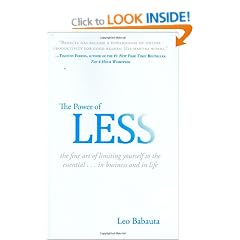 Power of Less, The: The Fine Art of Limiting Yourself to the Essential