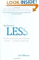 Power of Less, The: The Fine Art of Limiting Yourself to the Essential