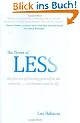 The Power of Less: The Fine Art of Limiting Yourself to the Essential...in Business and in Life