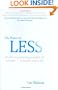 The Power of Less: The Fine Art of Limiting Yourself to the Essential...in Business and in Life
