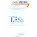 The Power of Less: The Fine Art of Limiting Yourself to the Essential...in Business and in Life
