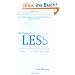 The Power of Less: The Fine Art of Limiting Yourself to the Essential...in Business and in Life
