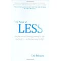 The Power of Less: The Fine Art of Limiting Yourself to the Essential...in Business and in Life