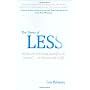 The Power of Less: The Fine Art of Limiting Yourself to the Essential...in Business and in Life