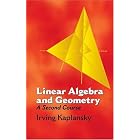 Linear Algebra and Geometry: A Second Course (Dover Books on Mathematics) by  Irving Kaplansky