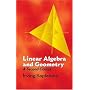 Linear Algebra and Geometry: A Second Course (Dover Books on Mathematics)