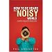 How to Be Heard in a Noisy World: Church Publicity Made Easy