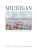 Michigan, the Great Lakes State: An Illustrated History