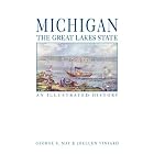 Click here to buy Michigan, the Great Lakes State: An Illustrated History by  George S. May and Joellen Vinyard.