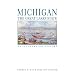 Michigan, the Great Lakes State: An Illustrated History