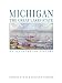 Michigan, the Great Lakes State: An Illustrated History