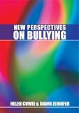 New Perspectives on Bullying: A Guide for Practitioners