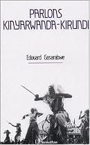 Parlons Kinyarwanda-kirundi : Langue et culture