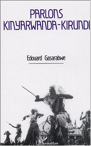 Parlons Kinyarwanda-kirundi : Langue et culture