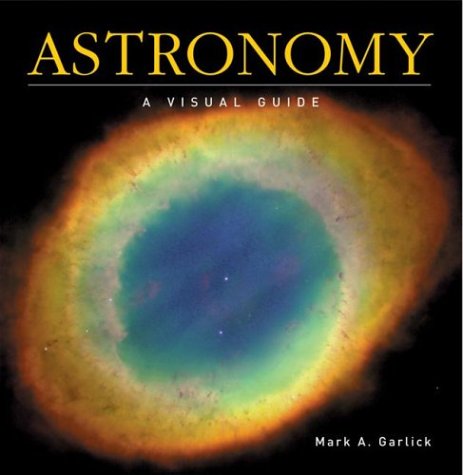 Astronomy: A Visual Guide (Visual Guides) under Star Gazing in The Books Store