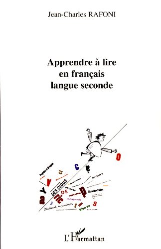 Apprendre à lire en français langue seconde Apprendre à lire en français langue seconde