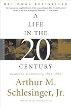 A Life in the Twentieth Century: Innocent Beginnings, 1917-1950
