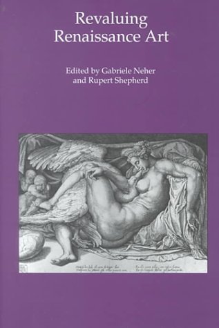 Revaluing Renaissance Art