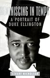 Reminiscing In Tempo: A Portrait of Duke Ellington