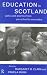 Education in Scotland: Policy and Practice from Pre-School to Secondary