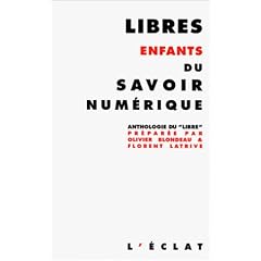 Libres enfants du savoir num�rique
