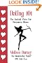 Dating 101: The Instant Cure for Romance Blues