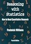 Reasoning With Statistics: How to Read Quantitative Research