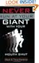 Never Run at Your Giant with Your Mouth Shut