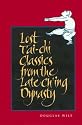 Lost T'ai-chi Classics from the Ch'ing Dynasty (Suny Series in Chinese Philosophy and Culture)