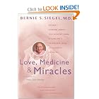 Love, Medicine and Miracles: Lessons Learned about Self-Healing from a Surgeon's... by Bernie S. Siegel