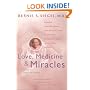 Love, Medicine and Miracles: Lessons Learned about Self-Healing from a Surgeon's Experience with Exceptional Patients