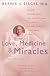 Love, Medicine and Miracles: Lessons Learned about Self-Healing from a Surgeon's Experience with Exceptional Patients